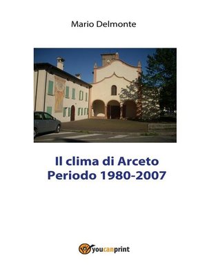 cover image of Il clima di Arceto periodo 1980--2007